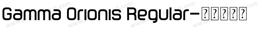 Gamma Orionis Regular字体转换